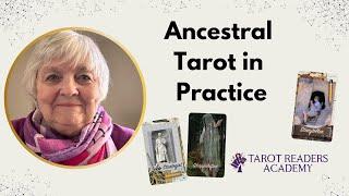 New Course ️ Ancestral Tarot in Practice Video ️ Course Overview and FB Live on Ancestor Work ️