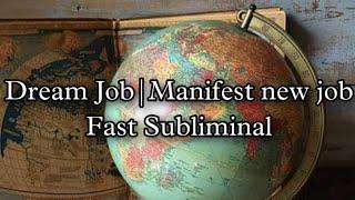 DREAM JOB SUBLIMINAL-MANIFEST NEW OPPORTUNITIES FOR JOB-FAST JOB MANIFESTATION-LAW OF ATTRACTION