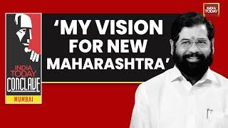 India Today Conclave Mumbai: Eknath Shinde, Chief Minister Of Maharashtra Tells His Vision For State