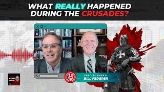 [PODCAST] What REALLY Happened During the Crusades? with @BillFederer