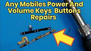 Power and Volume Keys Buttons Repair (All Android Phone) || Power Switch Repiar Any Android Mobile