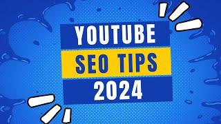 9 Vital YouTube SEO Tips 2024: Maximize Your YouTube Success