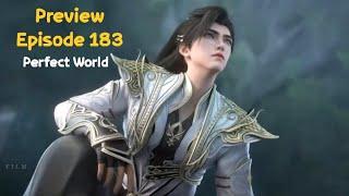 Perfect World Episode 183 Preview