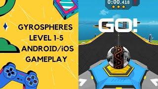 GyroSphere Evolution  | Gyro Balls Gameplay | Level 1,2,3,4,5 | Best Android/iOS game