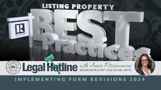 Listing Property Best Practices: Implementing Forms Revisions: Legal Hotline 2024