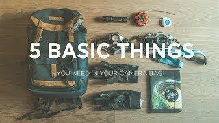 5 BASIC things you NEED to have in your camera bag !