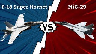 F/A-18 Super Hornet vs MiG-29 - Fighter Jets