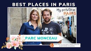 Best Places in Paris #17 - Parc Monceau   | My Private Paris