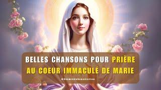  Belles Chansons pour Prière au Cœur Immaculé de Marie  #France #2024 #prières #Jésus #catholique