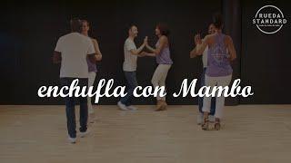 Rueda de Casino -  Enchufla Con Mambo (Beginner)