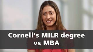 Cornell's MILR degree vs MBA