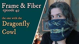 Frame & Fiber : E49 : Shop Chat, Knitting Projects, #NewToYou2020 and Randomness #knittingpodcast