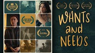 Wants and Needs (Original Short Film)