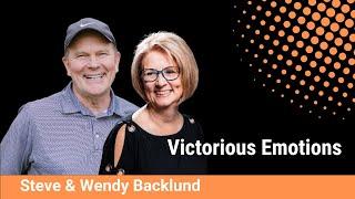 Victorious Emotions With Wendy Backlund