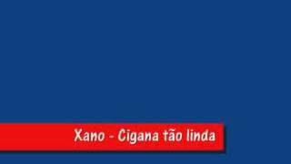 Xano - Cigana linda