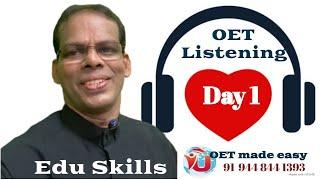 Edu Skills    Listening Practice Day - 1:   Fall in LOVE with OET: & 7 Golden Steps to OET SUCCESS