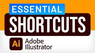 Fundamental Shortcuts in Illustrator