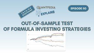 Out-of-Sample Test of Formula Investing Strategies - Quantpedia Explains (Trading Strategies)