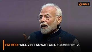 PM Modi will visit Kuwait on December 21-22 | DD India