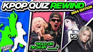 ⭐️ KPOP QUIZ REWIND 2024 | KPOP GAMES  - FUN KPOP GAMES 2024