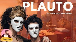 Letteratura latina - PLAUTO e il teatro romano