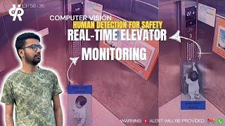 Real-Time Elevator Monitoring with Computer Vision | Human Detection for Safety