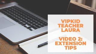 VIPKID Extension Tips