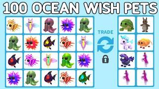 I Traded 100 Ocean Wish Pets In Adopt Me!