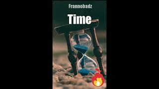 Frannobadz - -Time                                      beats by prod.carterr