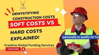 Demystifying Construction Costs | Soft Costs vs | Hard Costs Explained!