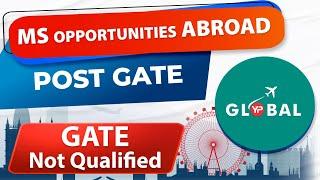 Will not be able to Qualify GATE? Explore all MS options abroad | USA, CANADA, Europe, Germany