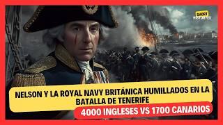 La impactante verdad sobre la Batalla de Tenerife que te dejará sin aliento