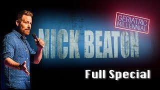 Nick Beaton | Geriatric Millennial | Full Special