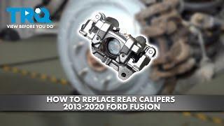 How to Replace Rear Calipers 2013-2020 Ford Fusion