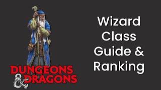 Wizard Class Guide and Power Ranking in D&D 5e - HDIWDT