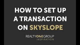 ROGI TRAINING | CREATING TRANSACTION ON SKYSLOPE