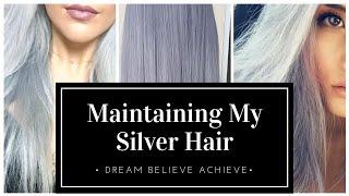 Maintaining My SILVER HAIR