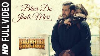 'Bhar Do Jholi Meri' FULL VIDEO Song - Adnan Sami | Bajrangi Bhaijaan | Salman Khan Pritam