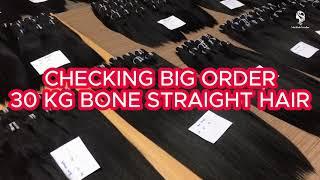 Checking big order | 30kg bone straight hair | Vin Hair Vendor