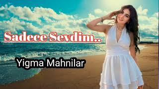 Sadece Sevdim -Cox Super Secme Sevgi Mahnıları 2024#supervideo #love