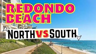 North Redondo Beach vs South Redondo Beach   Living in Redondo Beach