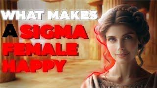 Top 10 Things That Make Sigma Females Happy | Sigma Female Mindset