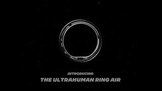 Launching The Ultrahuman Ring AIR