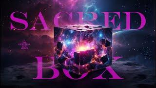 Sacred Box | Frequency of Revelations | Meditation | Focus | Relaxation