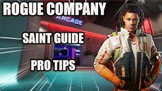 Rogue Company SAINT Guide | How To Play SAINT | Tips and Tricks | Tutorial | Get Better Instantly!