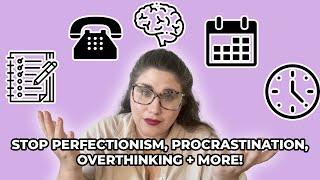 STOP IGNORING YOUR TO-DO LIST | Overcome Perfectionism, Procrastination, Overthinking and More!