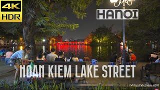 Hanoi Night Tour: A Stroll Through Hoan Kiem Lake Walking Street To Hanoi Opera House | 4k HDR