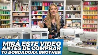 Elegí tu BORDADORA Brother ideal ¡COMPARATIVA: PE460, PE810, BP1430, BP2150! Review Máquinas ESPAÑOL