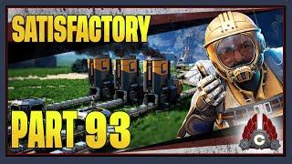 CohhCarnage Plays Satisfactory 1.0 !!First Big Playthrough!! - Part 93