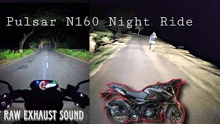 Pulsar N160 Night Ride || Raw Exhaust Sound | N160 Headlight Test #pulsarn160